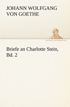 Briefe an Charlotte Stein, Bd. 2 (German Edition),Used