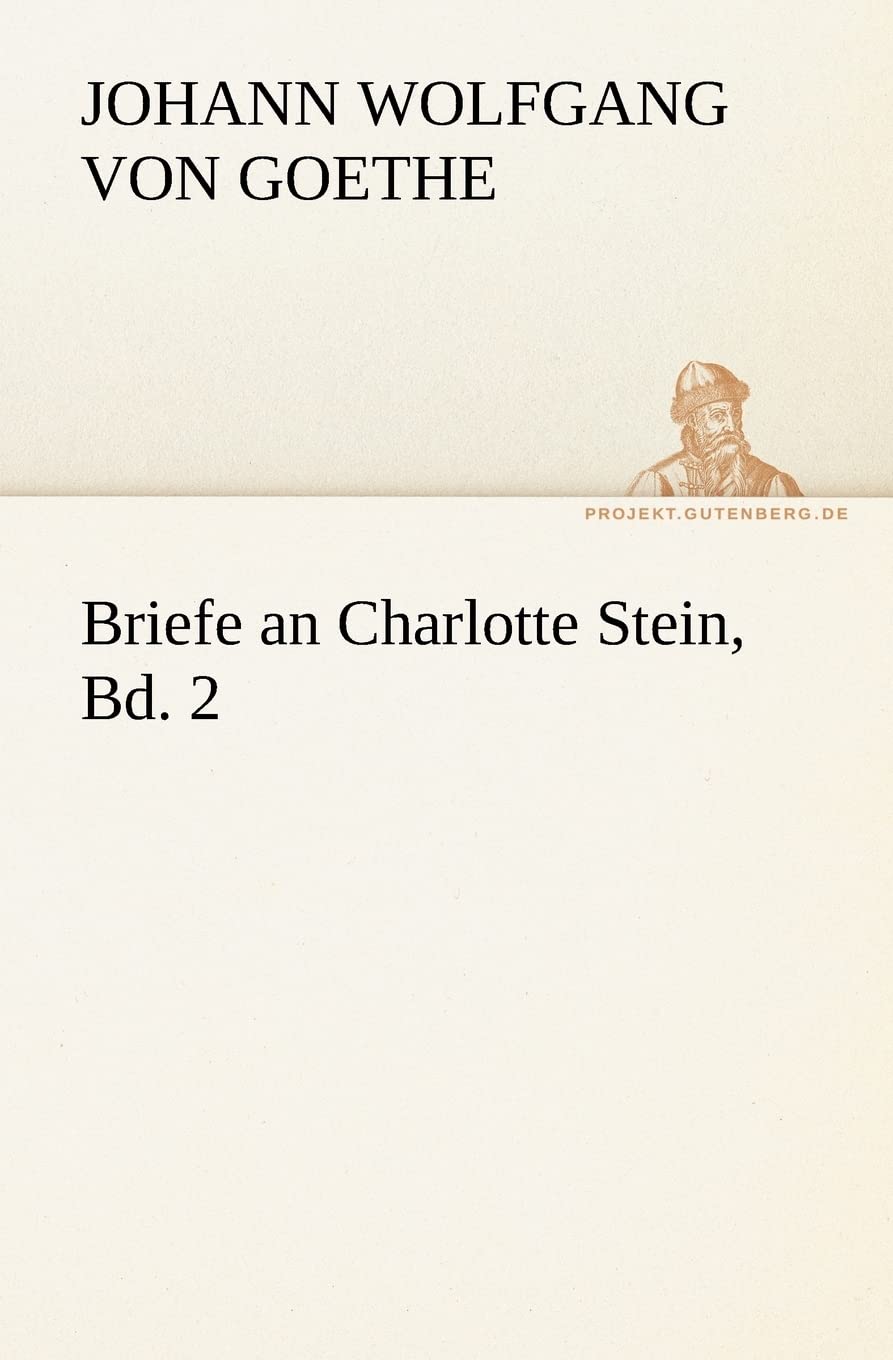 Briefe an Charlotte Stein, Bd. 2 (German Edition),Used