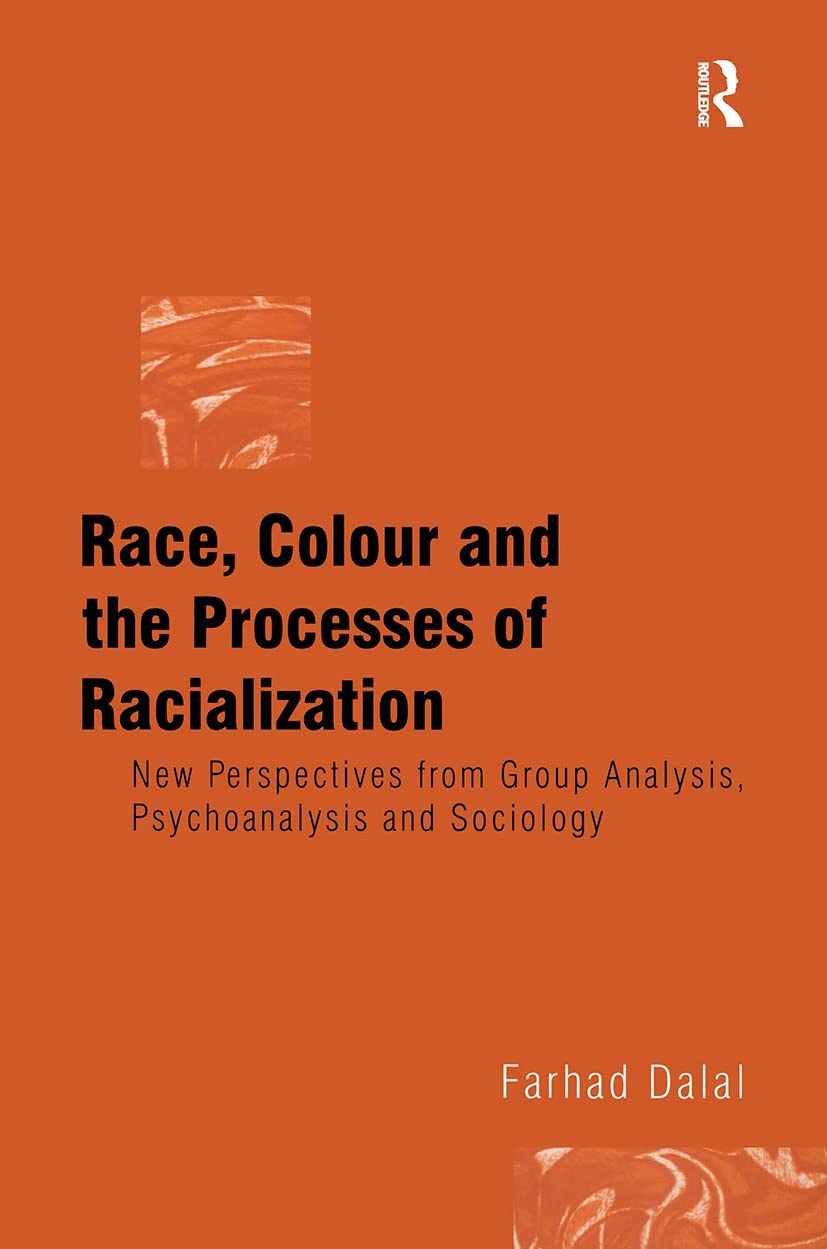 Race, Colour And The Processes Of Racialization