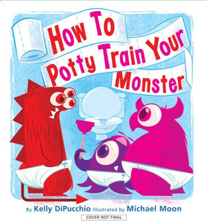 How to Potty Train Your Monster,New