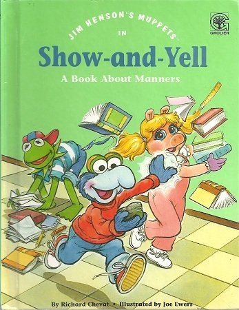 Jim Henson's Muppets in ShowandYell: A Book About Manners,Used