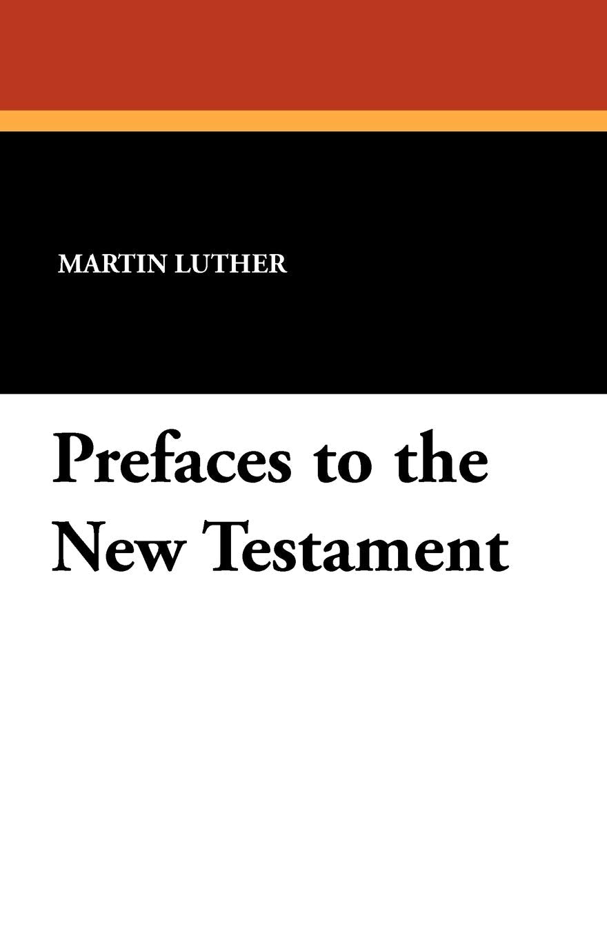 Prefaces To The New Testament,Used