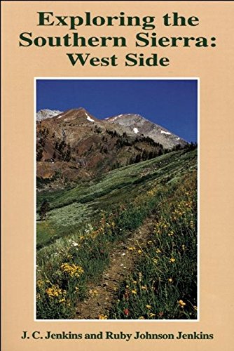 Exploring the Southern Sierra: West Side,Used