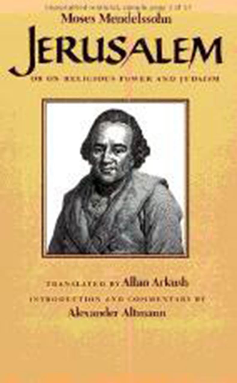 Jerusalem: Or on Religious Power and Judaism,New