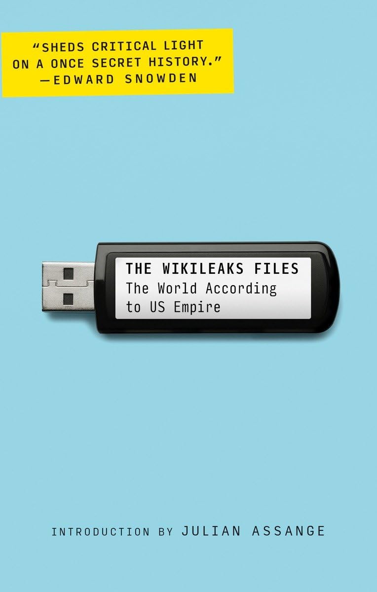 The WikiLeaks Files: The World According to US Empire,Used