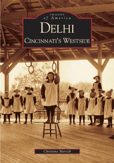 Delhi: Cincinnati's Westside (OH) (Images of America),Used