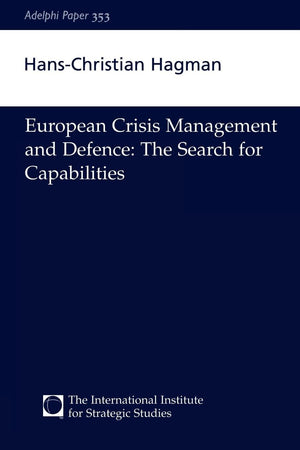 European Crisis Management and Defence (Adelphi series),Used
