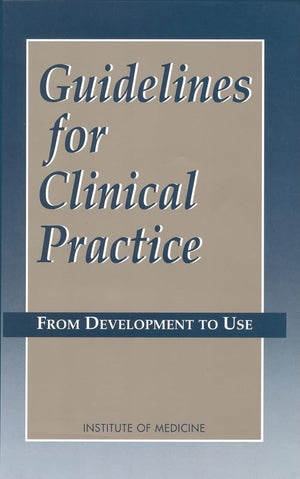 Guidelines for Clinical Practice: From Development to Use,Used
