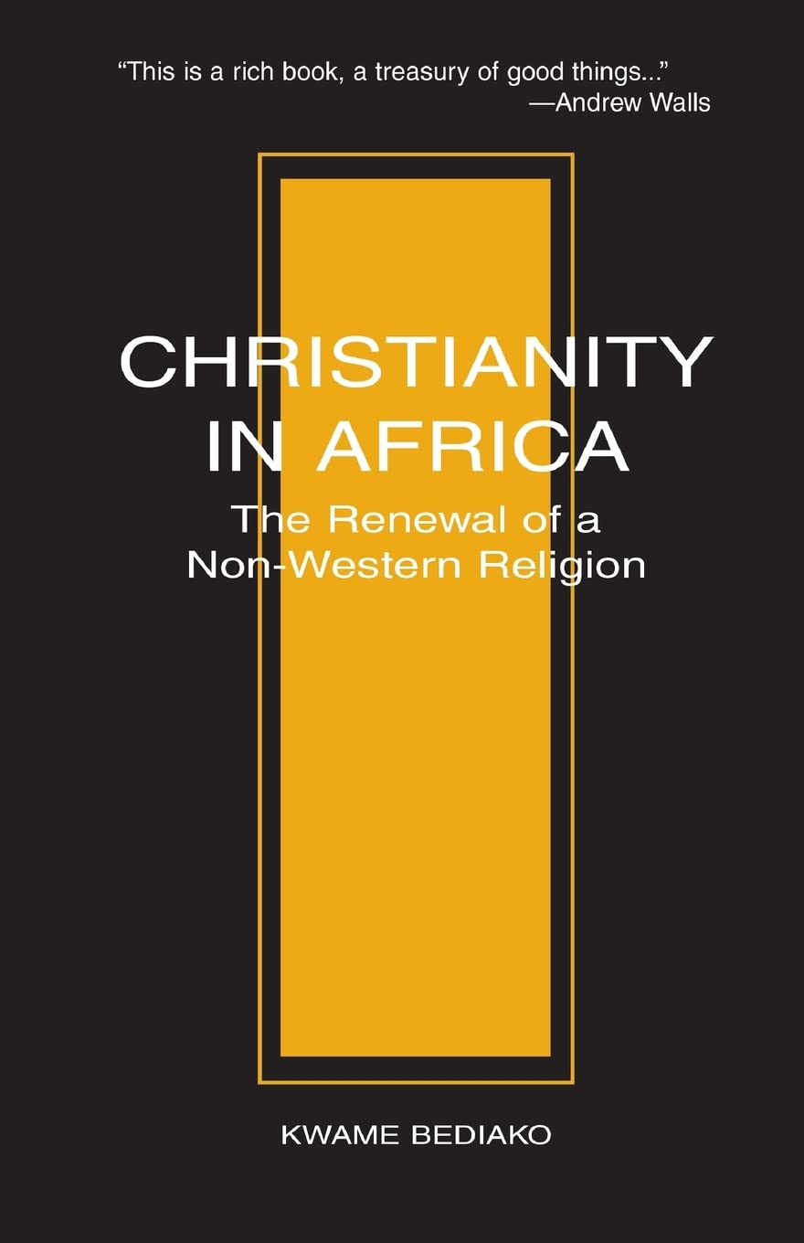 Christianity in Africa: The Renewal of NonWestern Religion (Studies in World Christianity),Used