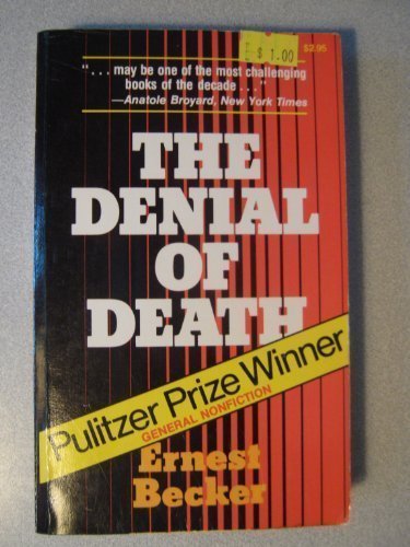 Denial of Death New edition by Ernest Becker (1976) Paperback-Used Condition