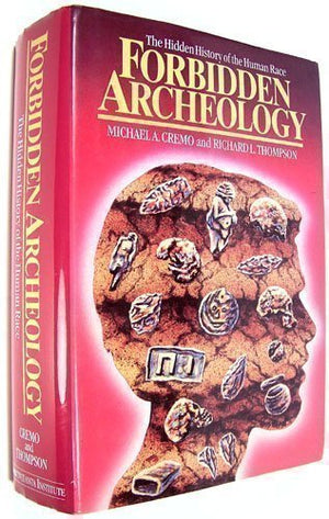 Forbidden Archeology: The Hidden History of the Human Race,Used