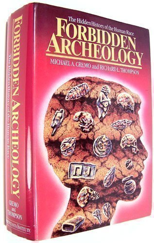 Forbidden Archeology: The Hidden History of the Human Race,Used