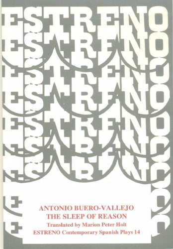 The Sleep of Reason: Translated of : El Sueno De LA Razon (Contemporary Spanish Plays Series Volume 14),Used