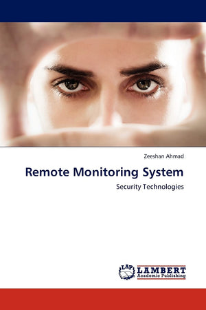 Remote Monitoring System: Security Technologies,Used