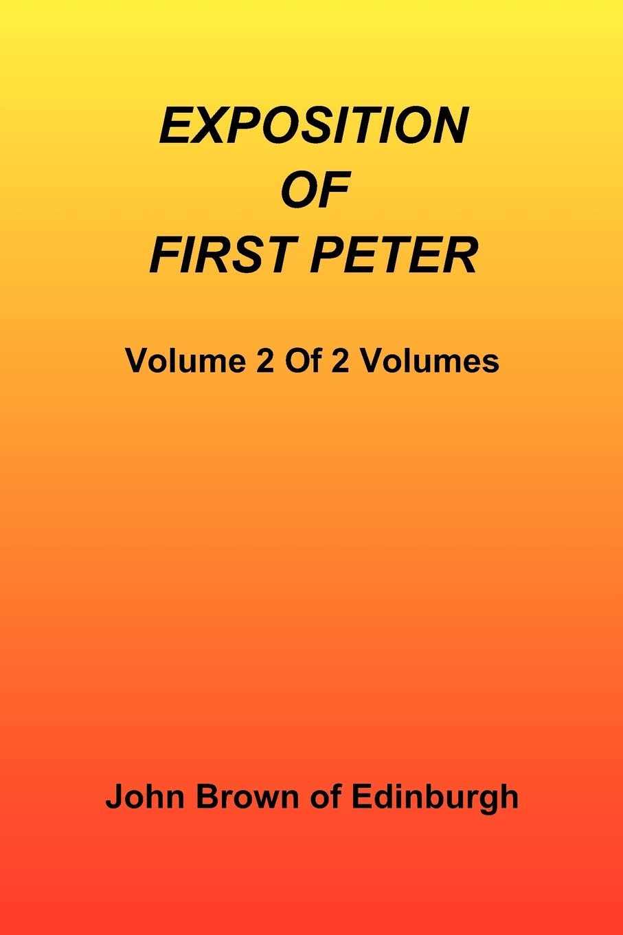 Exposition Of First Peter, Volume 2 Of 2,Used