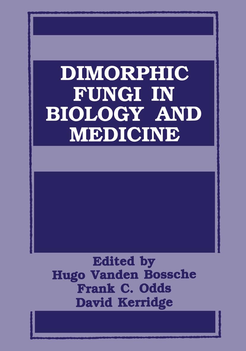 Dimorphic Fungi In Biology and Medicine,Used