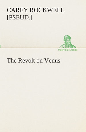 The Revolt on Venus,Used
