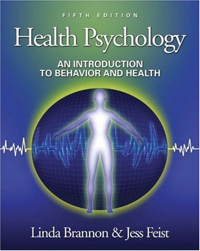 Health Psychology: An Introduction to Behavior and Health (with InfoTrac), Fifth Edition,New