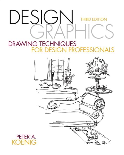 Design Graphics: Drawing Techniques for Design Professionals (Fashion Series)