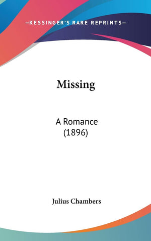 Missing: A Romance (1896),New
