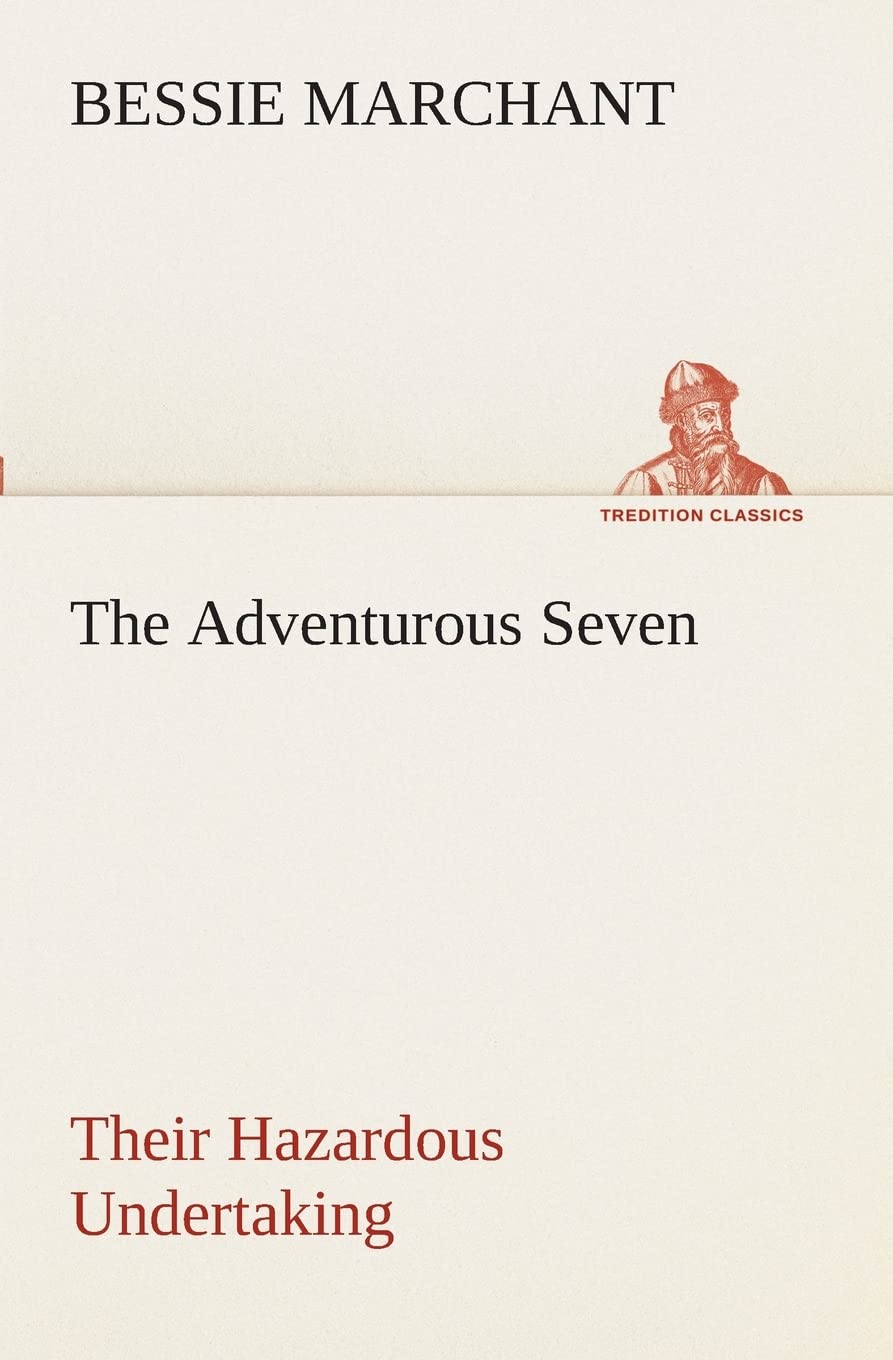 The Adventurous Seven Their Hazardous Undertaking,Used