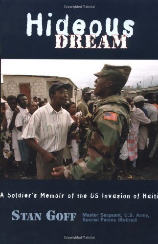 Hideous Dream: A Soldier's Memoir of the U.S. Invasion of Haiti,Used