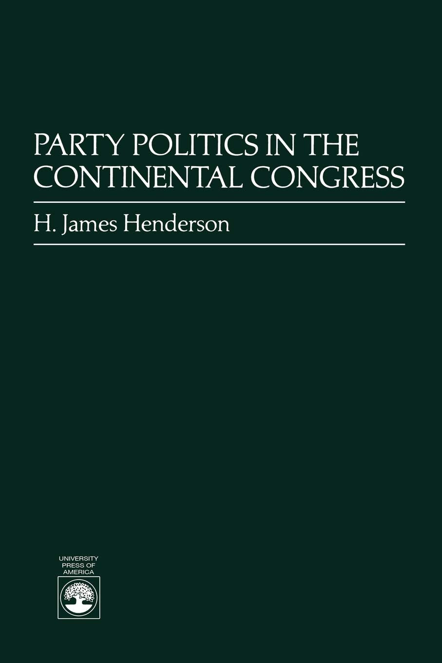 Party Politics In The Continental Congress,Used