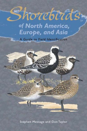 Shorebirds of North America, Europe, and Asia: A Guide to Field Identification (Princeton Field Guides, 40),Used