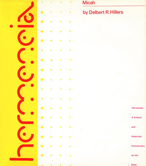 Micah: A Commentary on the Book of the Prophet Micah (Hermeneia),Used