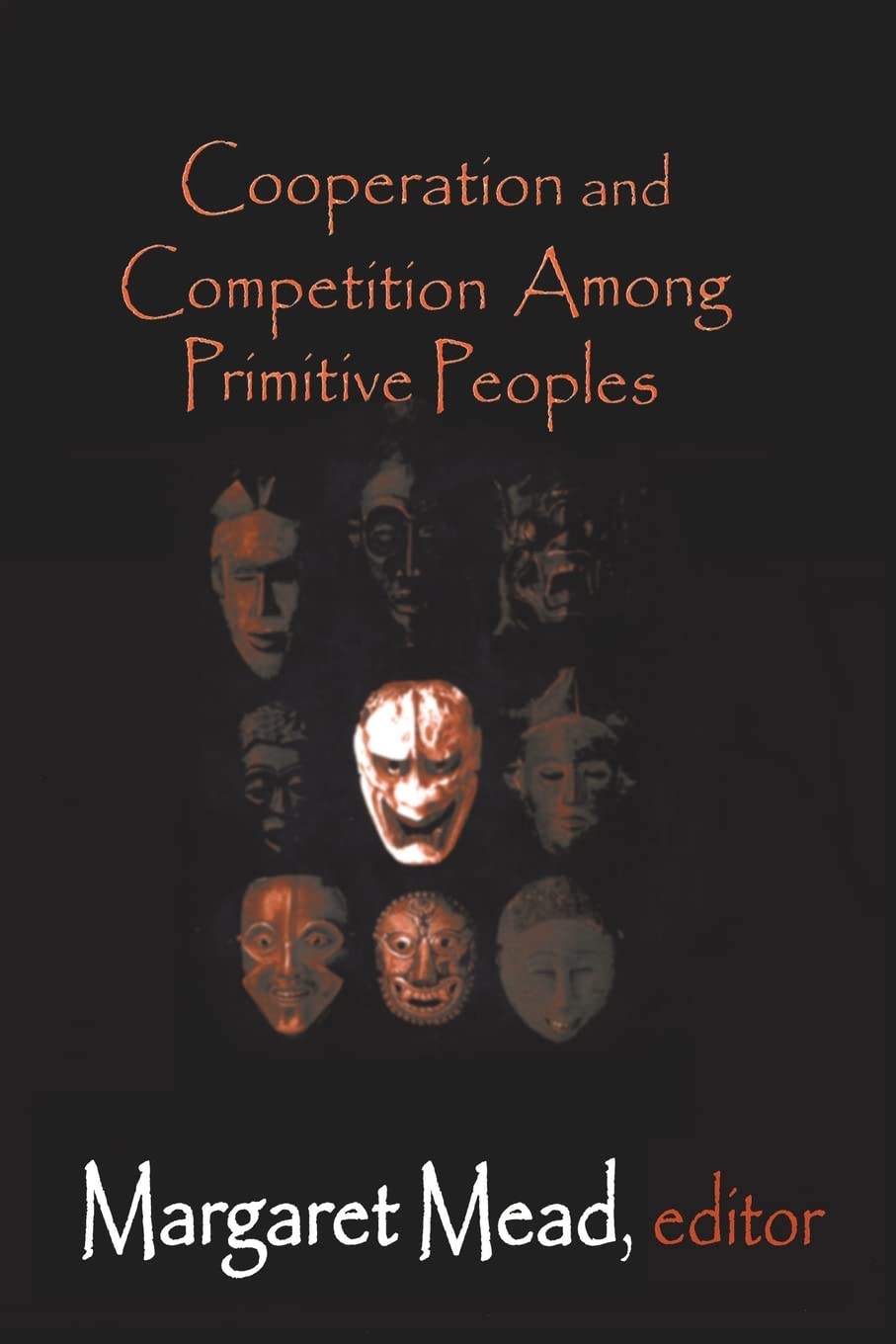 Cooperation and Competition Among Primitive Peoples,Used