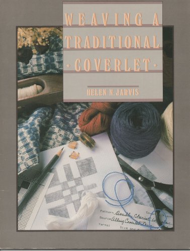 Weaving a Traditional Coverlet: A HowToBook,Used