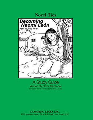 Becoming Naomi Leon: NovelTies Study Guide,Used