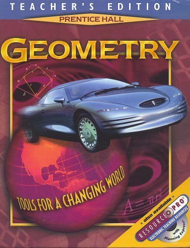 Geometry: Tools For A Changing World, Teachers Edition,Used