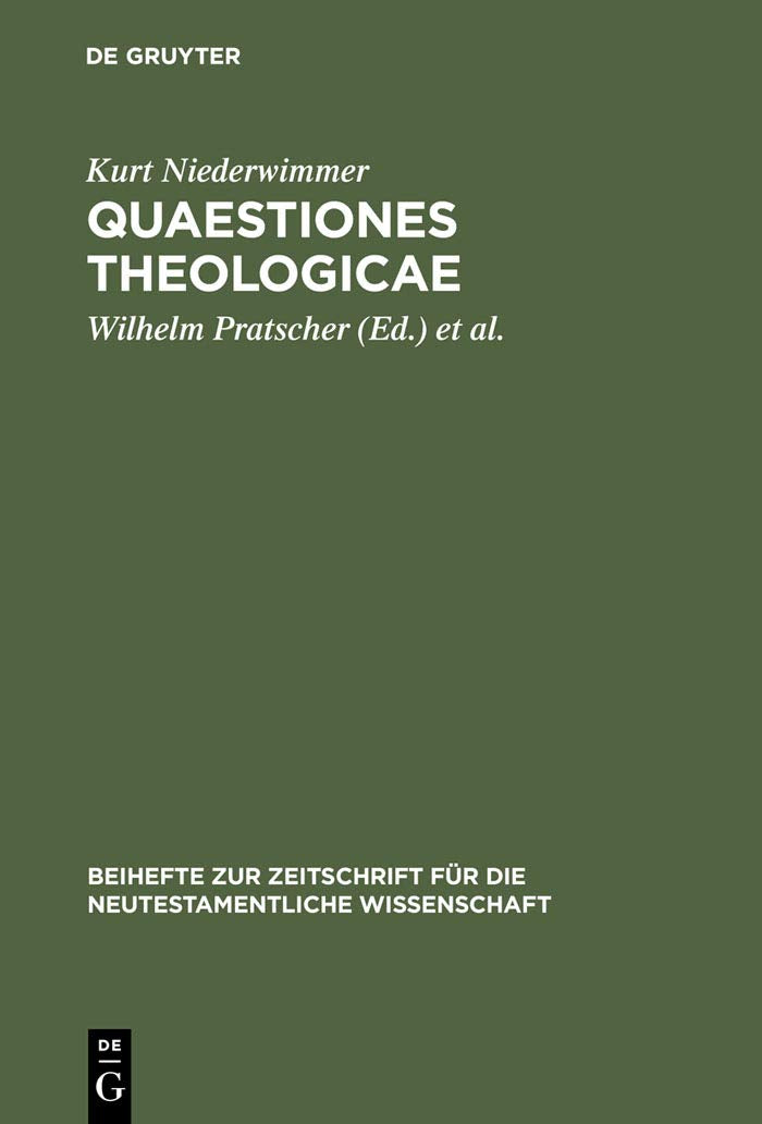 Quaestiones theologicae: Gesammelte Aufstze (Beihefte zur Zeitschrift fr die neutestamentliche Wissenschaft, 90) (German Edition,New