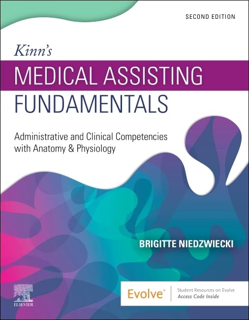 Kinn's Medical Assisting Fundamentals: Administrative and Clinical Competencies with Anatomy & Physiology,Used