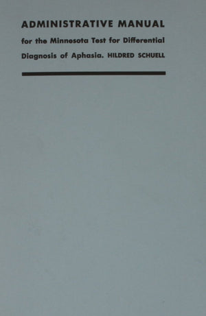 Administrative Manual For The Minnesota Test For Differential Diagnosis Of Aphasia,Used