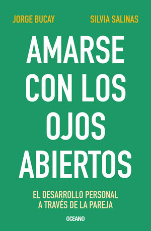 Amarse con los ojos abiertos: El desarrollo personal a travs de la pareja (Spanish Edition),Used