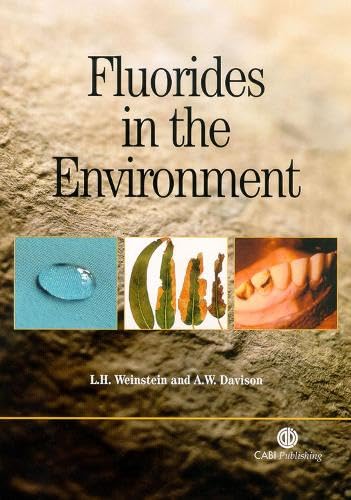 Fluorides In The Environment: Effects On Plants And Animals,Used