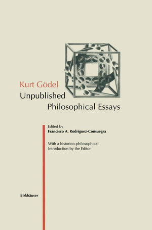 Kurt Gdel: Unpublished Philosophical Essays,Used