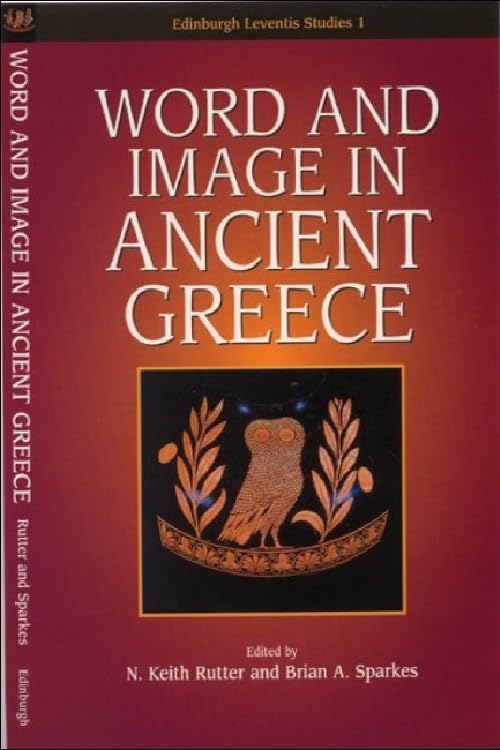 Word And Image In Ancient Greece (Edinburgh Leventis Studies),Used