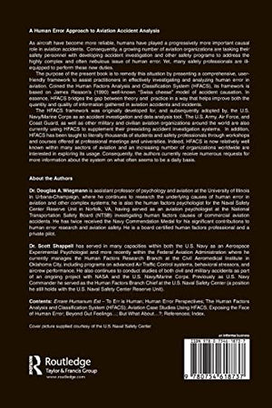 A Human Error Approach to Aviation Accident Analysis: The Human Factors Analysis and Classification System,Used