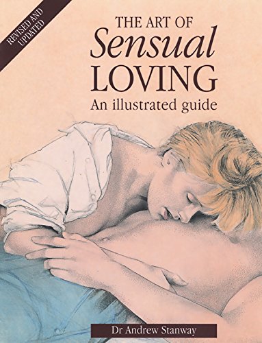 The Art of Sensual Loving: An Illustrated Guide,Used