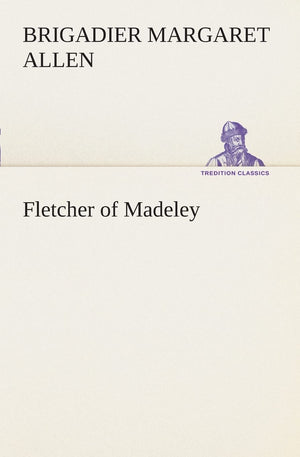 Fletcher of Madeley,Used