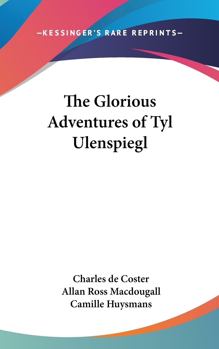 The Glorious Adventures Of Tyl Ulenspiegl,New