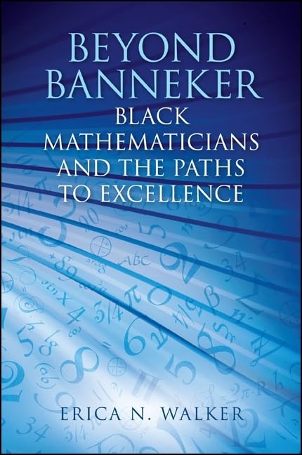 Beyond Banneker: Black Mathematicians and the Paths to Excellence,Used