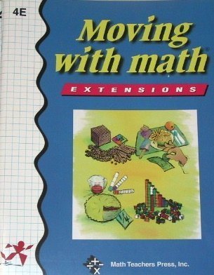 Moving With Math: Extensions Level 4E, Grade 4,Used