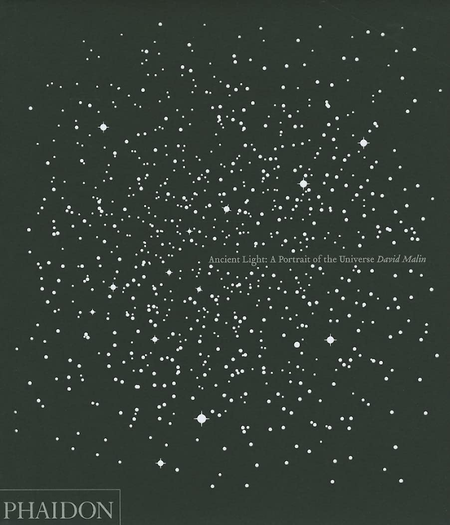 David Malin, Ancient Light: A Portrait Of The Universe