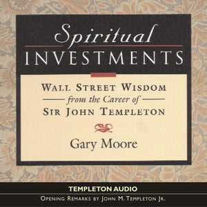 Spiritual Investments: Wall Street Wisdom from Sir John,Used