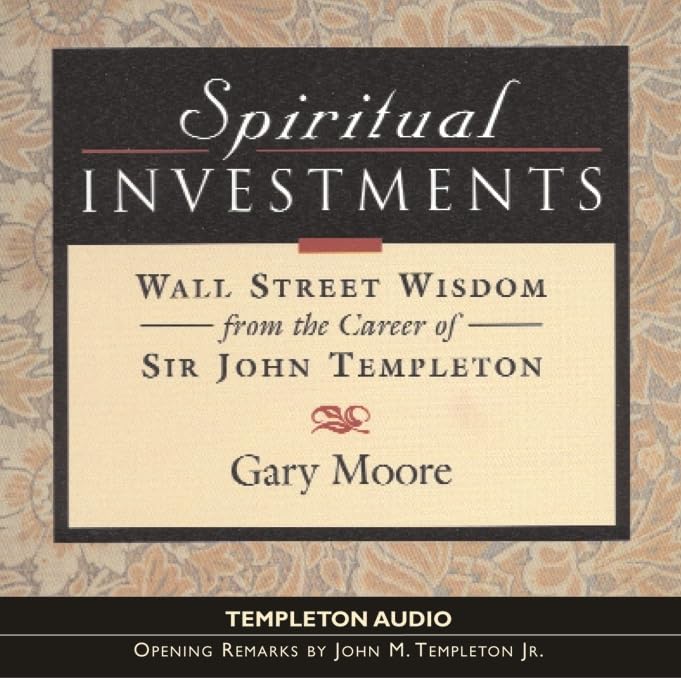 Spiritual Investments: Wall Street Wisdom from Sir John,Used