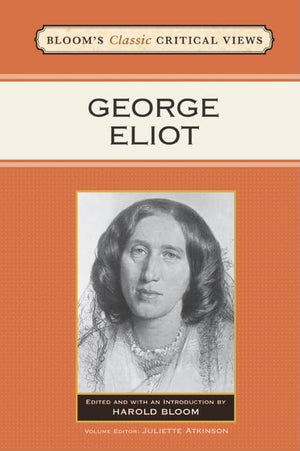 George Eliot (Bloom's Classic Critical Views),Used